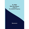 At Odds with the Regent: A Story of the Cellamare Conspiracy