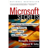 Microsoft Secrets: How the World's Most Powerful Software Company Creates Technology, Shapes Markets, and Manages People