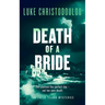 Death of a Bride: A Gripping Crime Thriller Set Under the Greek Sun
