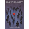 HyperReality: How Our Tools Came to Control Us