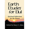 Earth Etudes for Elul: Spiritual Reflections for the Season