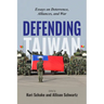Defending Taiwan: Essays on Deterrence, Alliances, and War