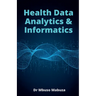 Health Data Analytics And Informatics