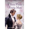 A Very Plain Young Man