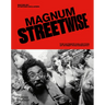 Magnum Streetwise: The Ultimate Collection of Street Photography