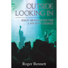 Outside Looking in: Jesus' Message for the Last Days Church