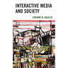 Interactive Media and Society