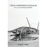 I Was a Shipwreck Scholar: Poems on Loss, Reckoning, and Wonder