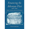 Financing the Athenian Fleet: Public Taxation and Social Relations