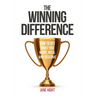 The Winning Difference: How to Get What You Want, Need, and Deserve