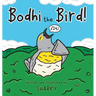 Bodhi the Bird!