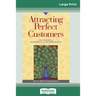 Attracting Perfect Customers: The Power of Strategic Synchronicity (16pt Large Print Edition)
