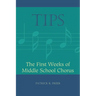 Tips: The First Weeks of Middle School Chorus