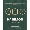 Hamilton Field Guide: Men's Non-Electric Wristwatches 1917-1969