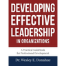 Developing Effective Leadership in Organizations