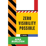 Zero Visibility Possible