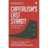 Capitalism's Last Stand?