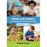 Babies and Toddlers: Nurturing your child's spiritual life