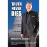 Truth Never Dies: The Bill Chasey Story