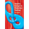 Intuitive Concepts in Elementary Topology