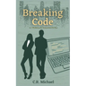 Breaking Code: A Workplace Romance