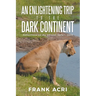 An Enlightening trip to the Dark Continent: Reflections on my African Safari, 2023