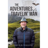 The Adventures of a Travelin' Man