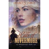 Hills of Nevermore: An Inspirational Historical Romance