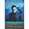In Sleep You Know: A Story of the Eleriannan