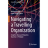 Navigating a Travelling Organization: Insights, Ideas and Impulses from the 3-P-Model