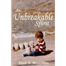 An Unbreakable Spirit