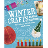 Winter Crafts Across Cultures: 12 Projects to Celebrate the Season