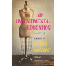 My Unsentimental Education