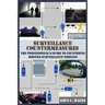 Surveillance Countermeasures: The Professional's Guide to Countering Hostile Surveillance Threats
