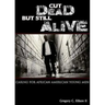 Cut Dead But Still Alive: Caring for African American Young Men