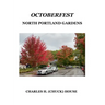 OctoberFest: North Portland Gardens