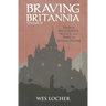 Braving Britannia: Tales of Melancholy, Malice, and Peril in Ultima Online