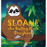 Sloane the Smiling Sloth Storybook
