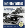 Fort Fisher to Elmira