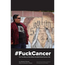 #FuckCancer The True Story of How Robert the Bold Kicked Cancer's Ass