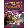 Grizzly Bear Versus Crocodile: Head-To-Head