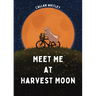 Meet Me at Harvest Moon