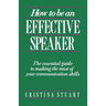 How to Be an Effective Speaker