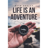 Life Is an Adventure