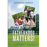 Fatherhood Matters!