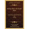 Florian Mayr, Der Kraft-Mayr: A Humorous Tale Of Musical Life (1914)
