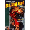 The Complete Cases of Bail-Bond Dodd, Volume 2
