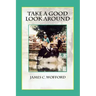 Take a Good Look Around