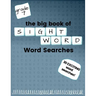 The Big Book of SEVENTH GRADE "Sight Word" Word Searches: "Sight Word" word search workbook for kids! Education is FUN!