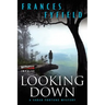 Looking Down